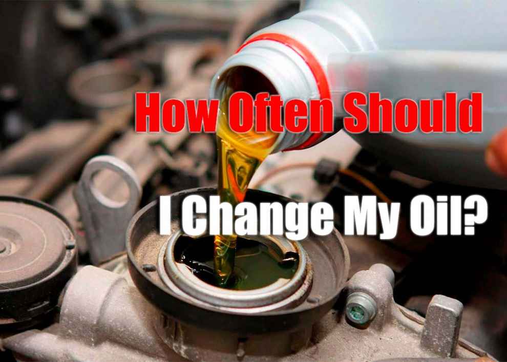 How Often Should I Change My Oil?