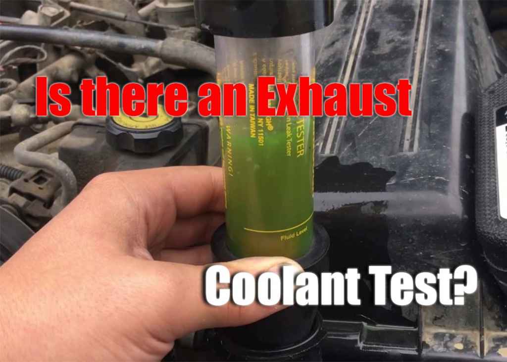Is there an Exhaust in Coolant Test?