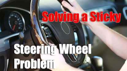Solving a Sticky Steering Wheel Problem