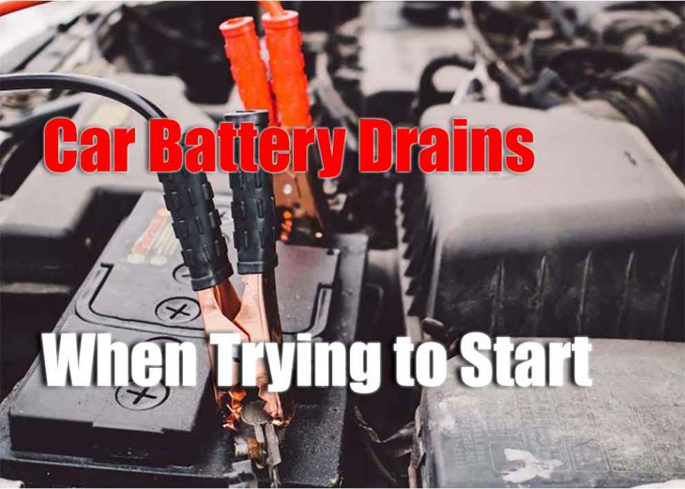 Car Battery That Drains When Trying to Start