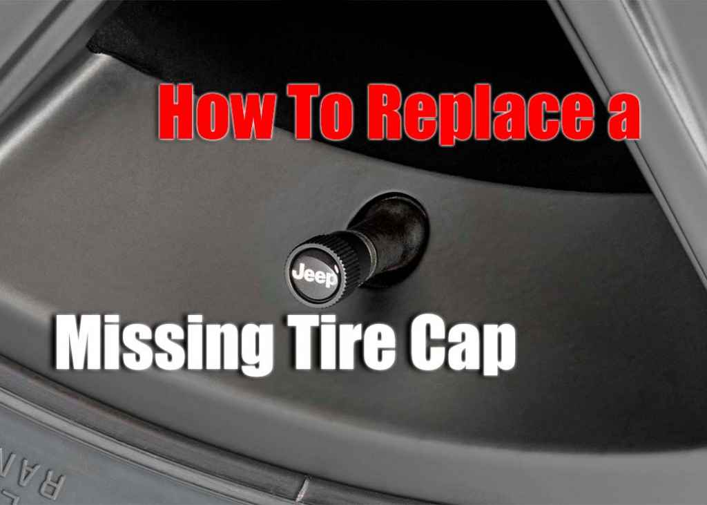What To Do If You Lose Your Tire Cap?