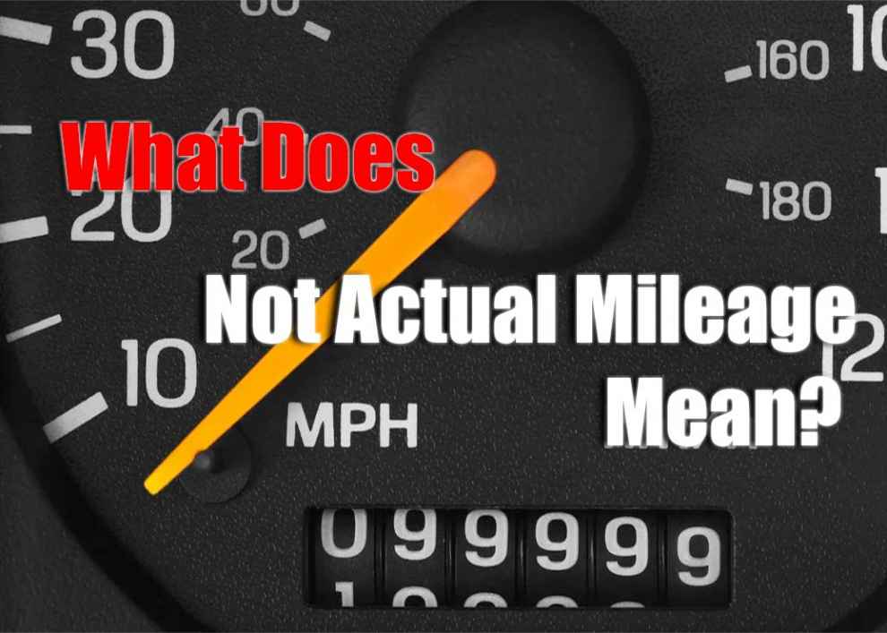 What Does Not Actual Mileage Mean