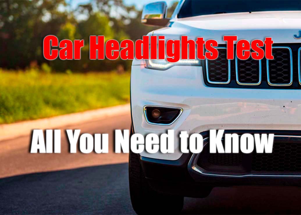 Jeep Headlight Test Learn How to Determine Headlight Quality