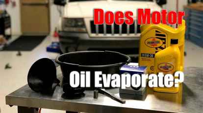 Does Motor Oil Evaporate?