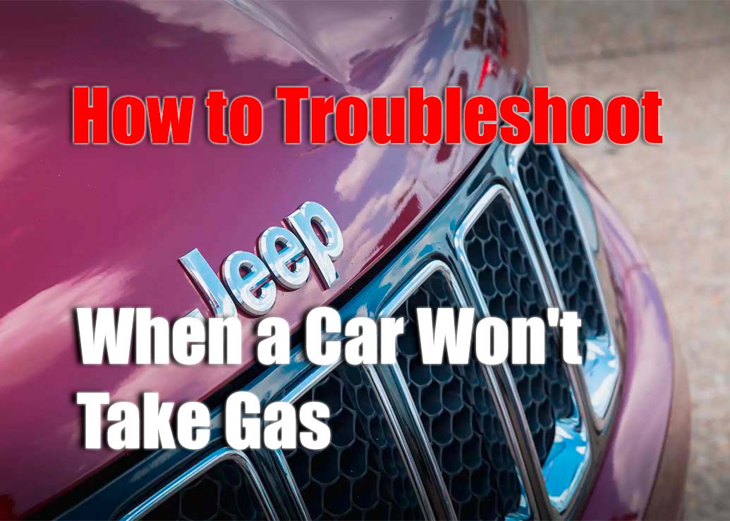 Troubleshooting a Jeep That Won't Take Gas