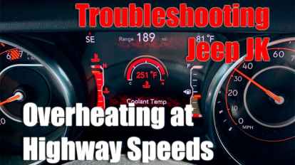 Troubleshooting Jeep JK Overheating at Highway Speeds