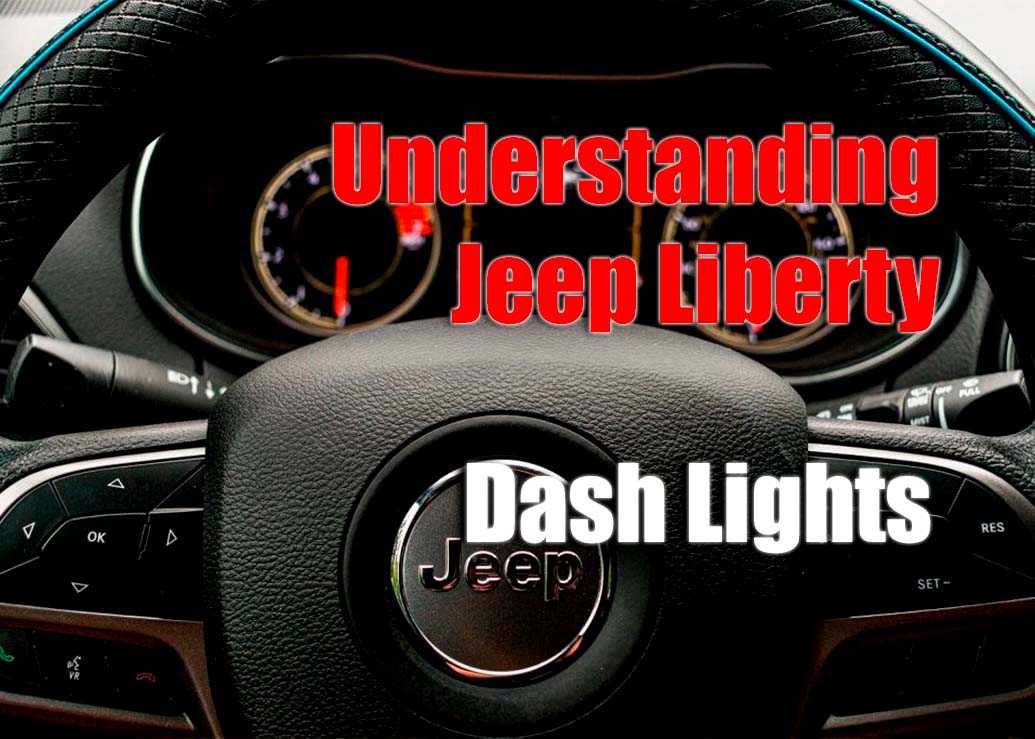 Understanding the Meaning Behind Your Jeep Liberty