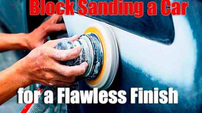 Block Sanding a Car for a Flawless Finish