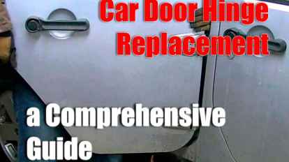 Car Door Hinge Replacement - a Comprehensive Guide