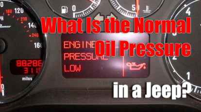 What Is the Normal Oil Pressure in a Jeep?