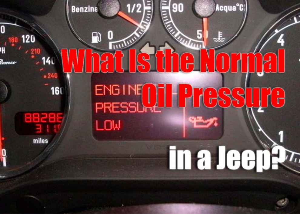 What Is the Normal Oil Pressure in a Jeep?