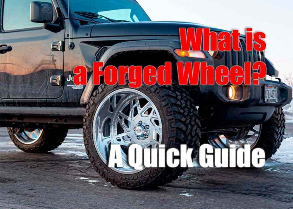 What is a Forged Wheel? A Quick Guide