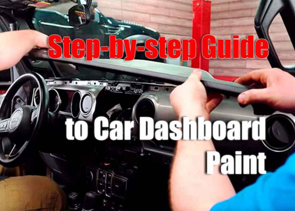 Step-by-step Guide to Car Dashboard Paint