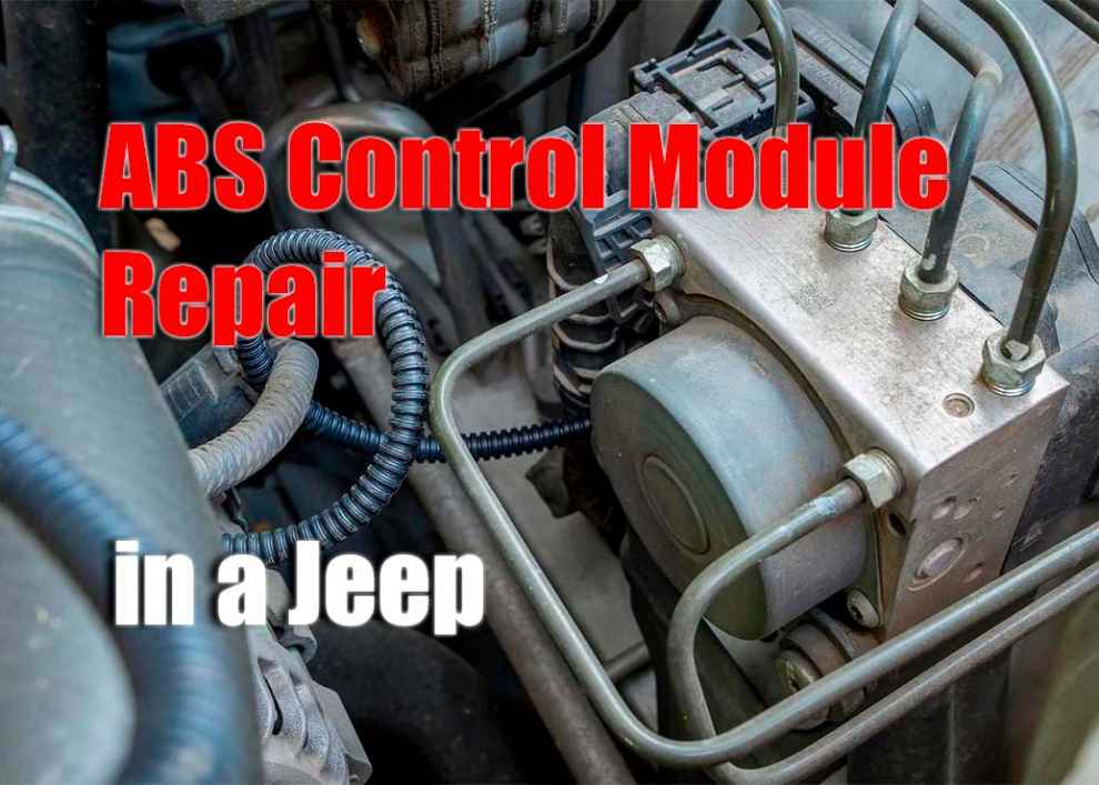 ABS Control Module Repair in a Jeep