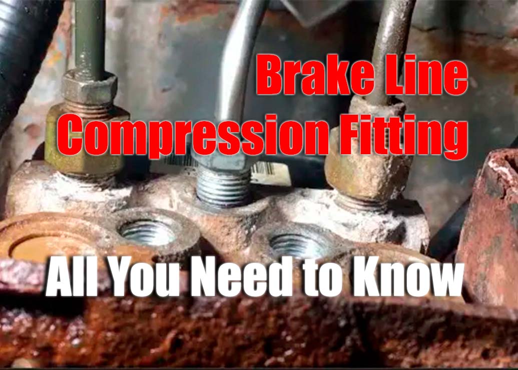 Brake Line Compression Fittings in Cars