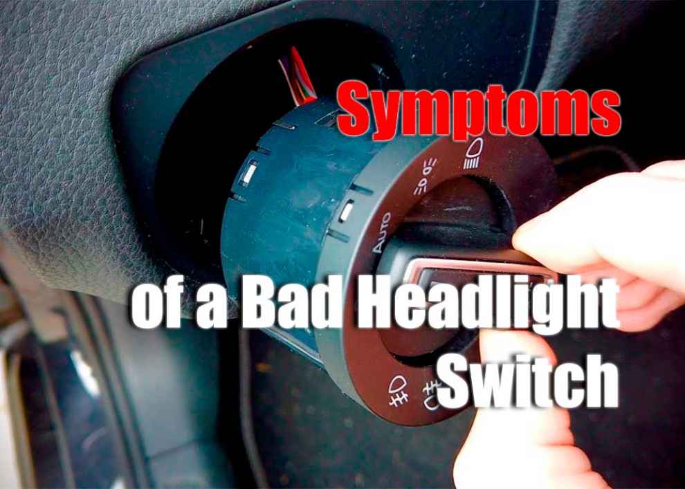 Symptoms of a Bad Headlight Switch