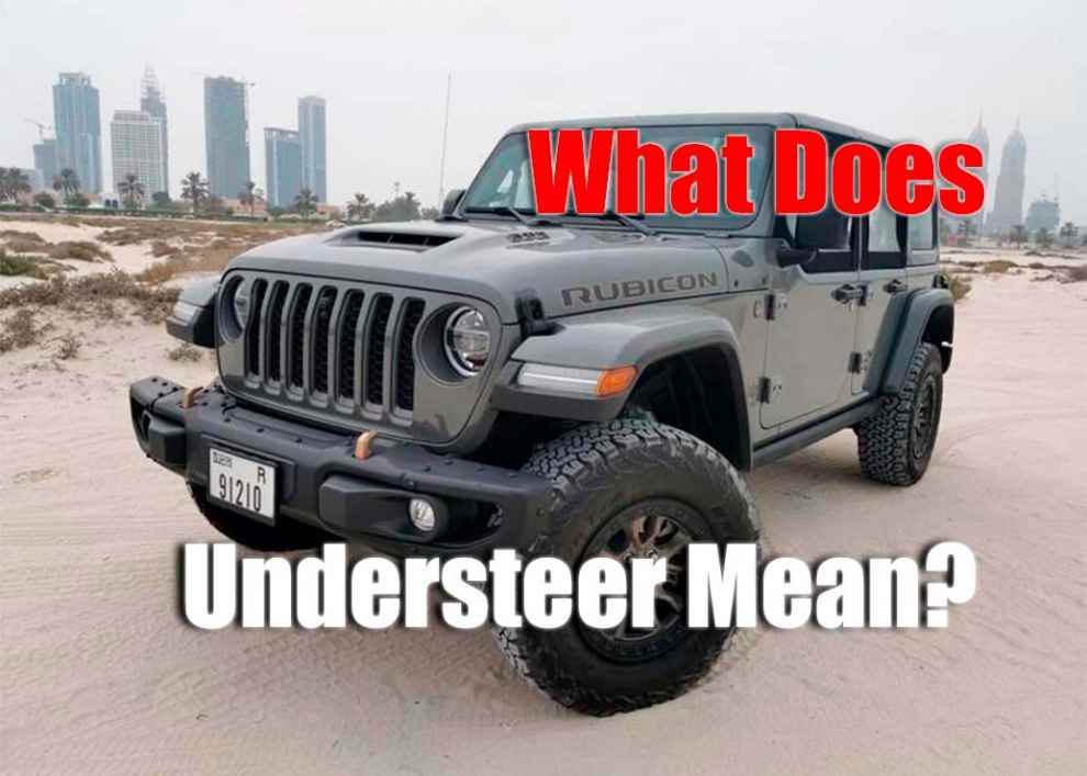What Does Understeer Mean?