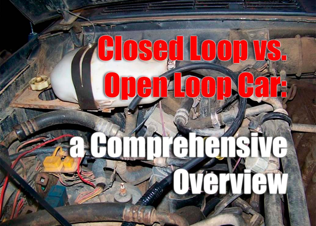 Engine Open Loop Vs Closed Loop