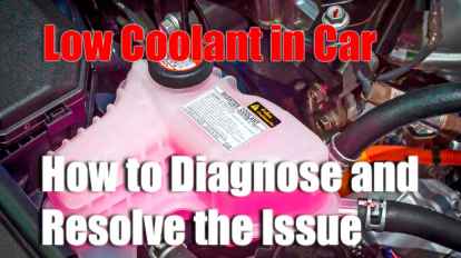 Low Coolant in Car - How to Diagnose and Resolve the Issue