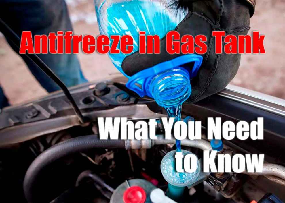Antifreeze in Gas Tank – What You Need to Know