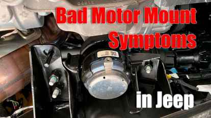 Bad Motor Mount Symptoms in Jeep