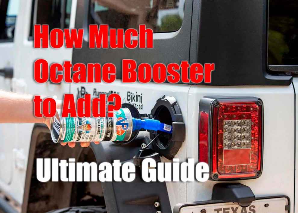 How Much Octane Booster to Add? Ultimate Guide