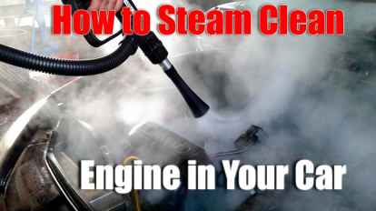 How to Steam Clean Engine in Your Car