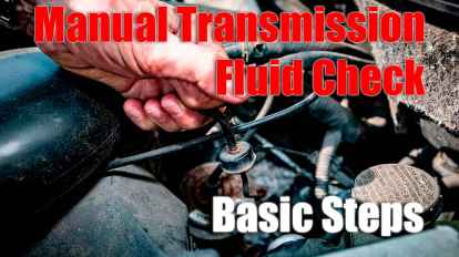 Manual Transmission Fluid Check - Basic Steps