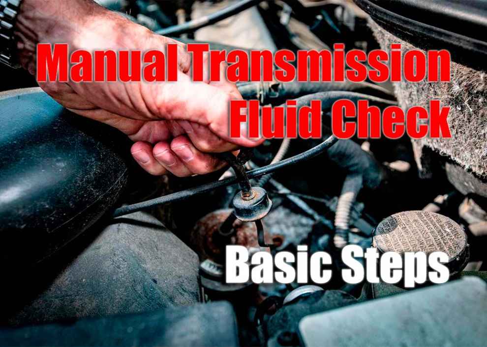 Manual Transmission Fluid Check - Basic Steps