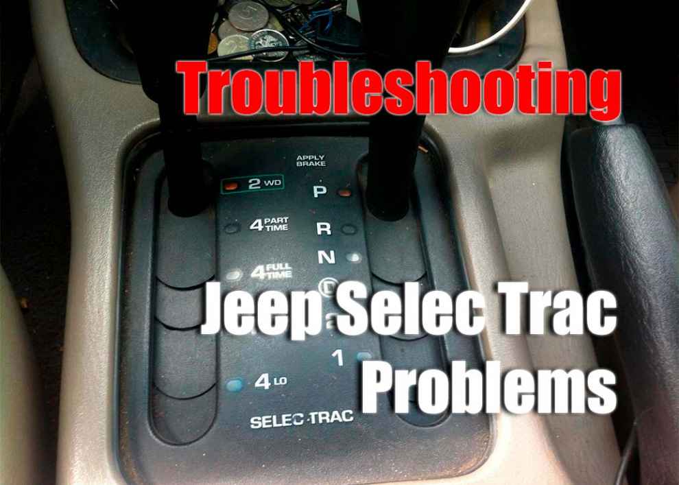 Troubleshooting Jeep Selec Trac Problems