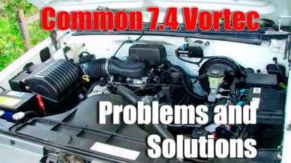 Common 7.4 Vortec Problems and Solutions