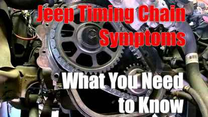 Jeep Timing Chain Symptoms - What You Need to Know