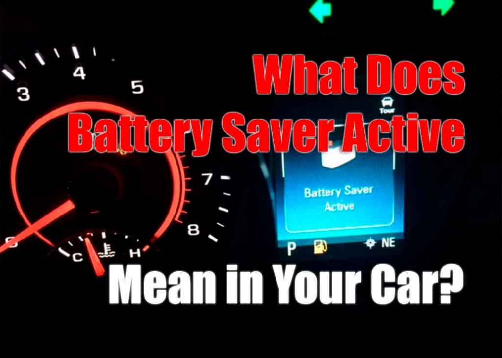 What Does Battery Saver Active Mean in Your Car