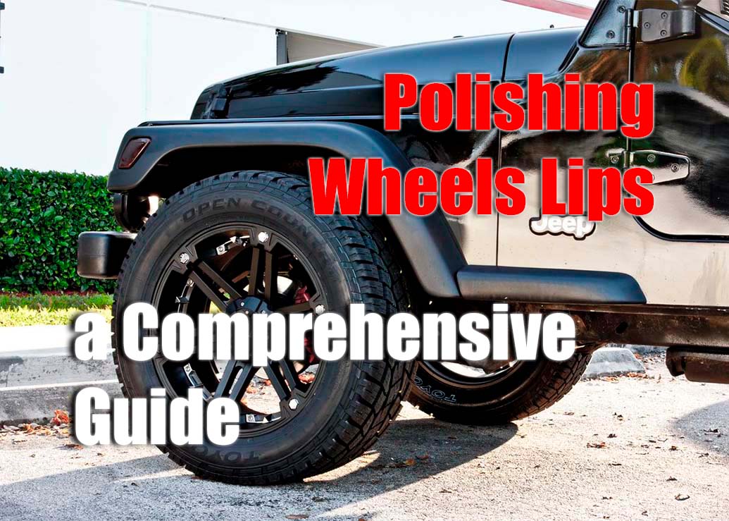 How to Polish Wheel Lips on Your Jeep