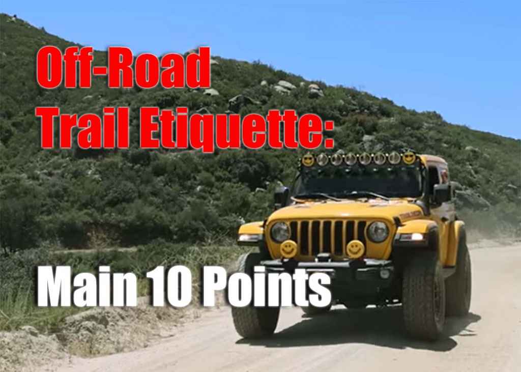 The Essential Guide to OffRoad Trail Etiquette 10 Points